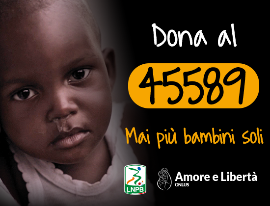 Lega B e Amore e Libertà Onlus insieme per la campagna “Salva un bambino” per sostenere il progetto di “accoglienza, educazione e sviluppo per bambini e ragazzi soli”