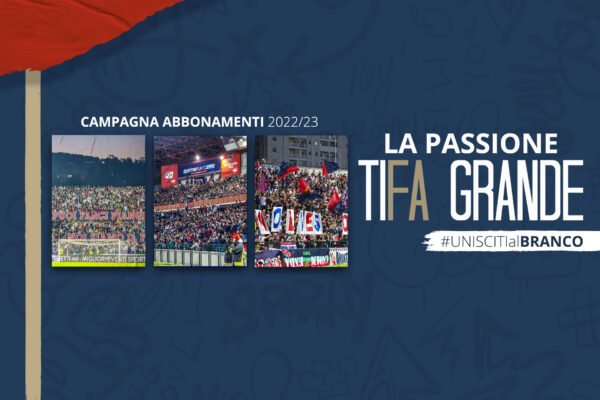 LA PASSIONE TI FA GRANDE – Campagna Abbonamenti 2022/2023