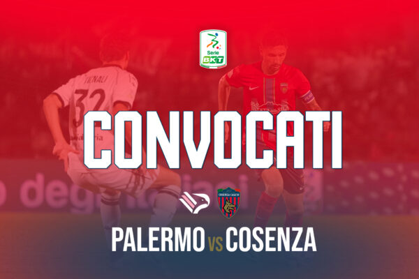 🔴🔵 I convocati per Palermo – Cosenza
