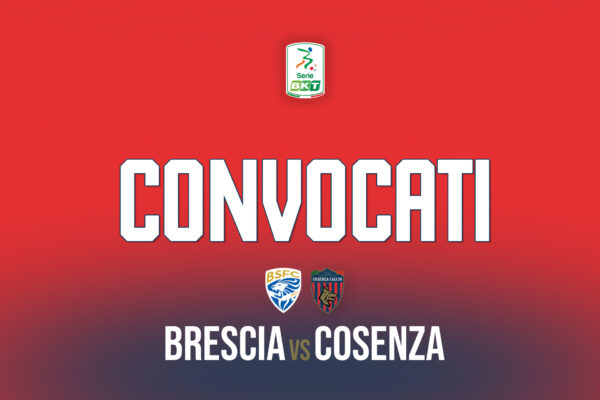 🔴🔵 I convocati per Brescia – Cosenza