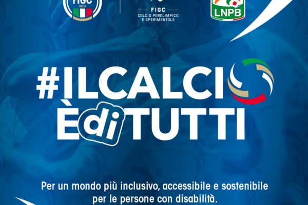 La Lega Serie B e la DCPS della FIGC insieme per la Giornata internazionale dei diritti delle persone con disabilità